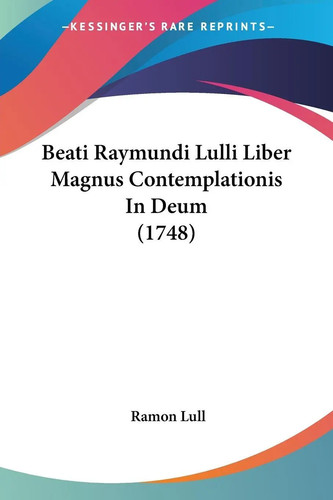 Ramon lull beati raymundi - lull,